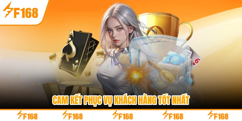 Cam kết phục vụ khách hàng tốt nhất