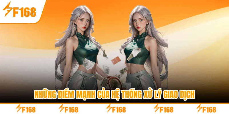 Những điểm mạnh của hệ thống xử lý giao dịch