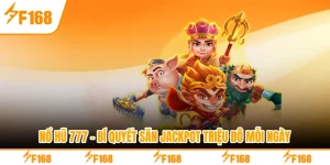 Nổ Hũ 777 - Bí Quyết Săn Jackpot Triệu Đô Mỗi Ngày