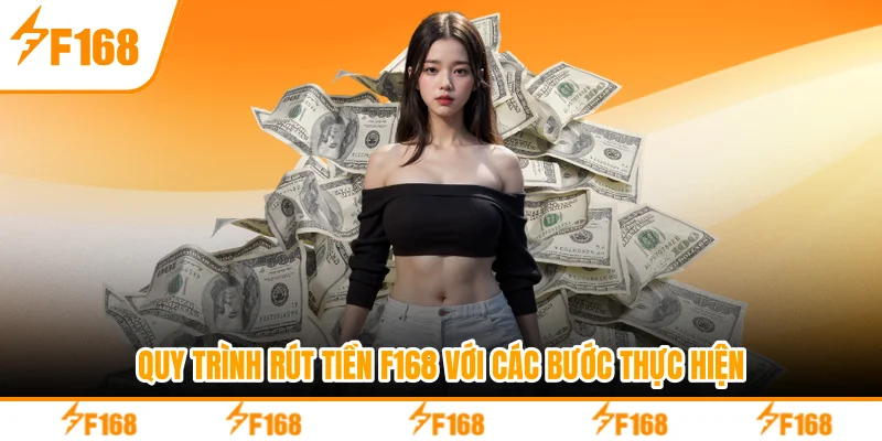 Quy trình giao dịch F168 với các bước thực hiện